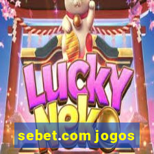 sebet.com jogos